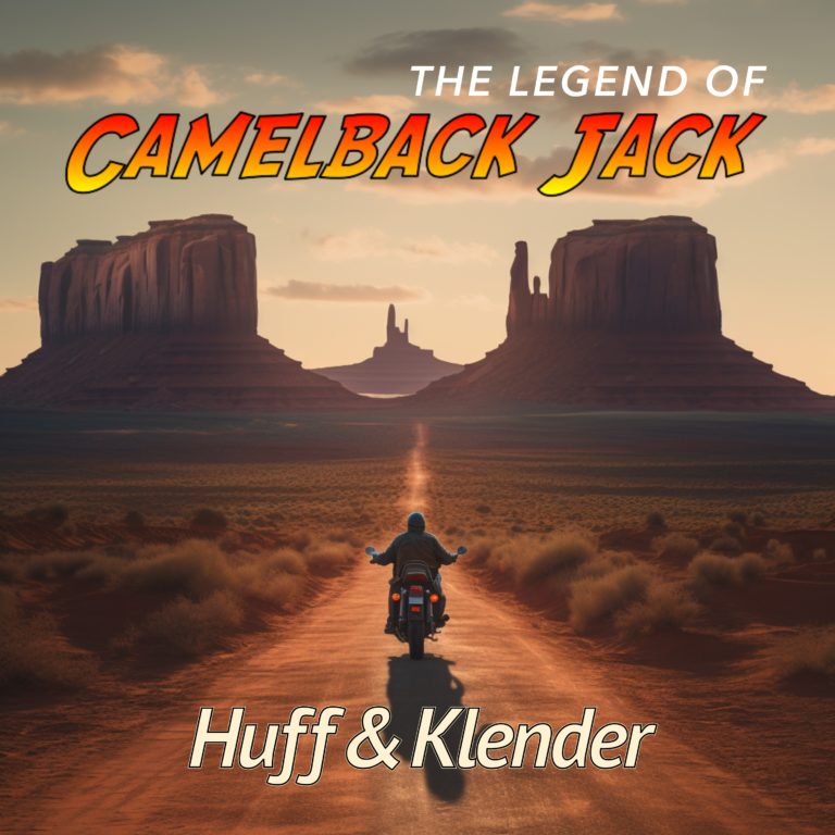 The Legend of Camelback Jack (EP) - Huff & Klender